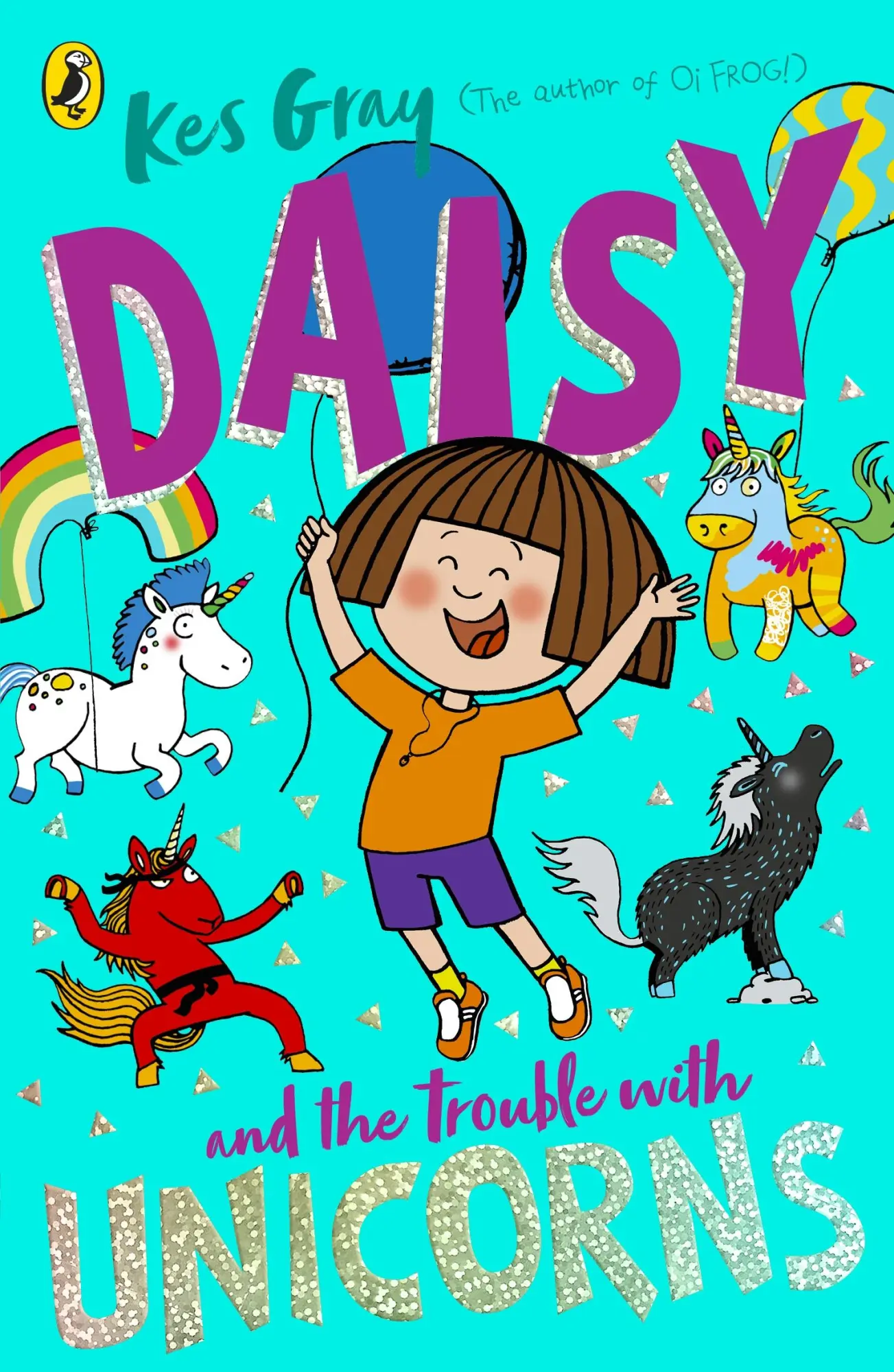 Cover: 9781782959991 | Daisy and the Trouble with Unicorns | Kes Gray | Taschenbuch | 2021