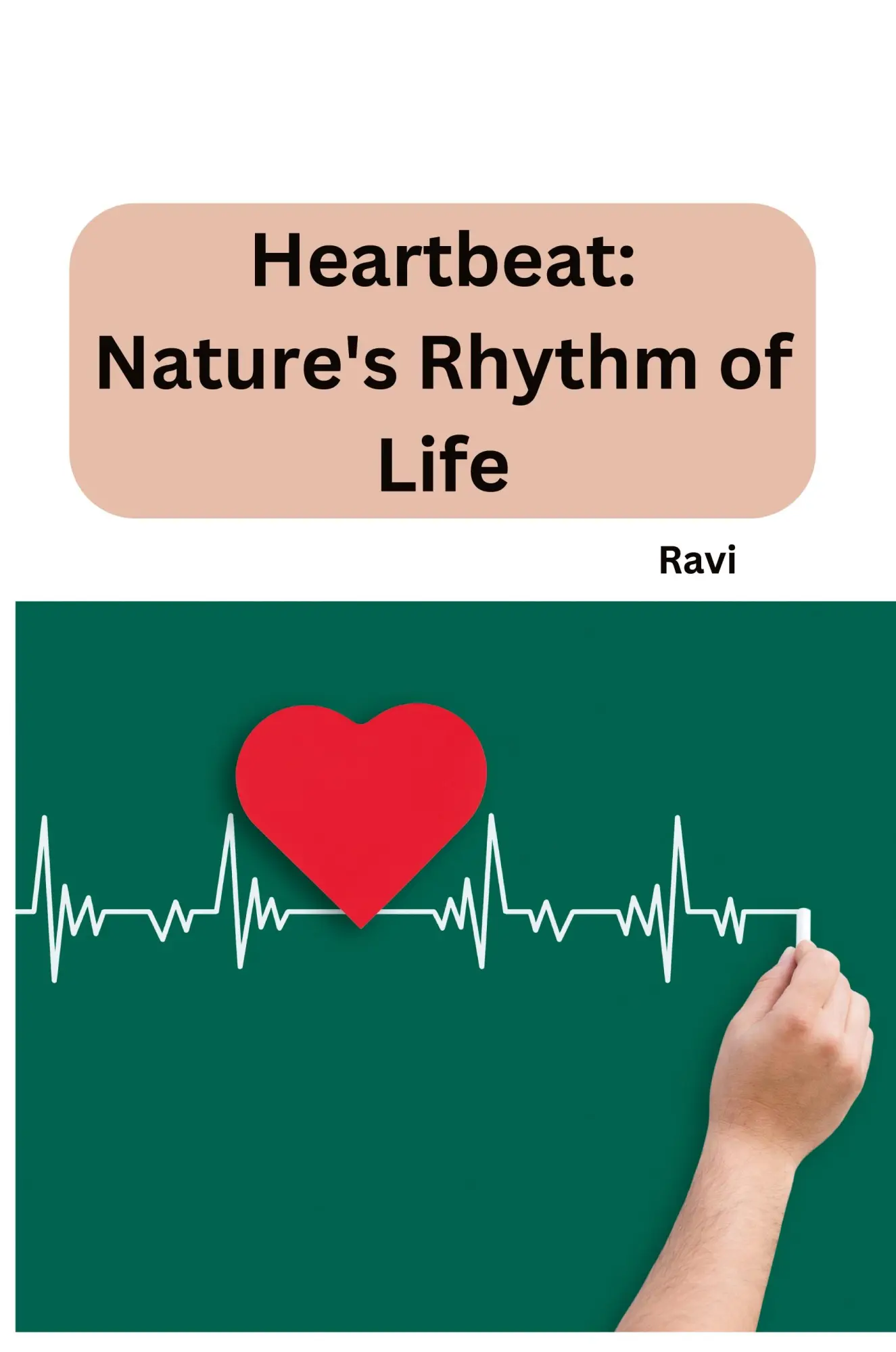 Cover: 9783384229991 | From Cells to Chaos: Unveiling the Physics Behind the Heartbeat | Ravi