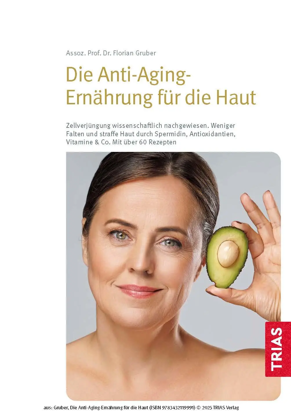 Bild: 9783432119991 | Die Anti-Aging-Ernährung für die Haut | Florian Gruber | Taschenbuch
