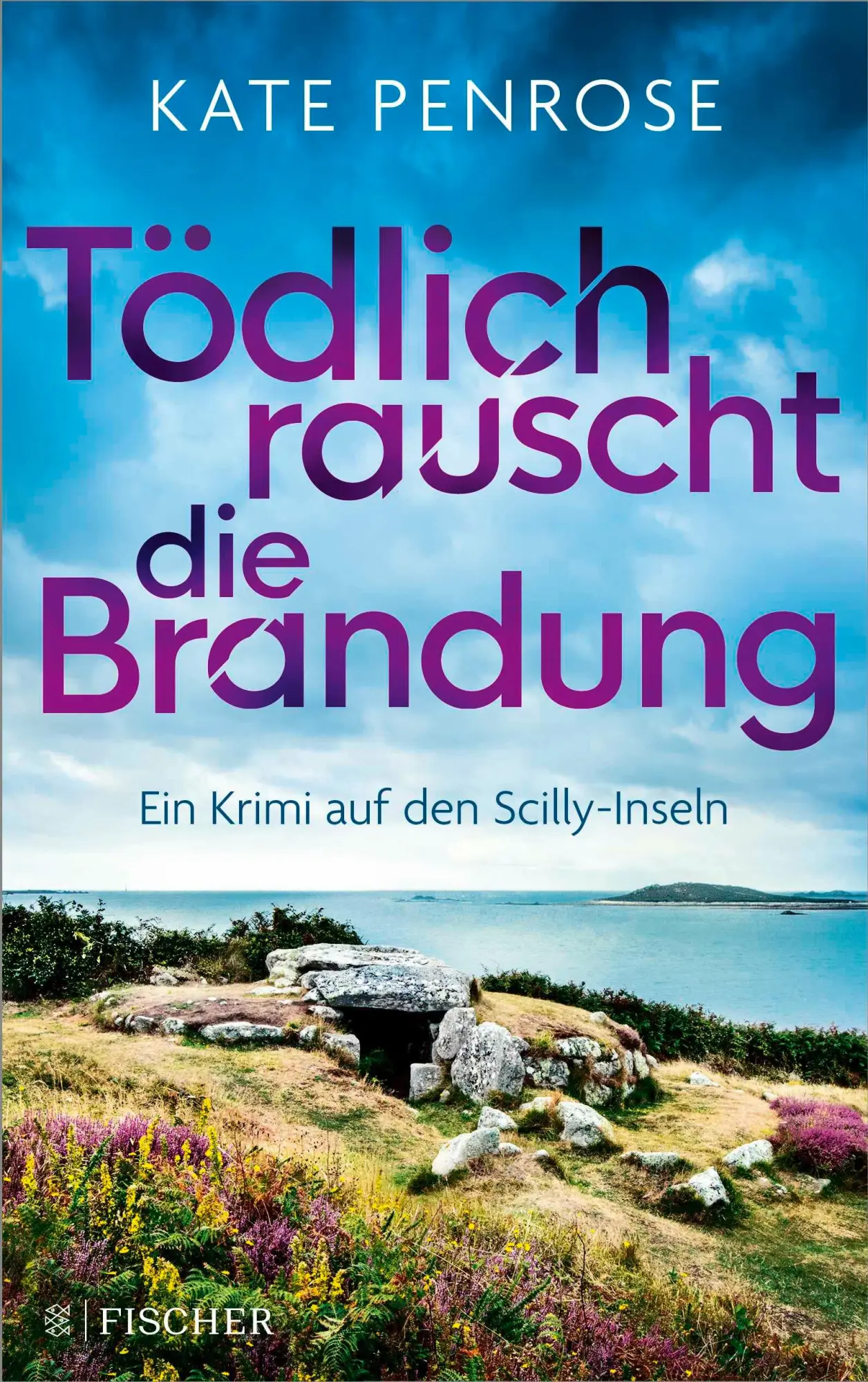 Cover: 9783596709991 | Tödlich rauscht die Brandung | Ein Krimi auf den Scilly-Inseln | Buch