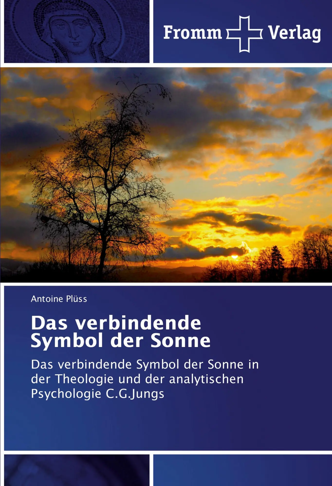 Cover: 9783841609991 | Das verbindende Symbol der Sonne | Antoine Plüss | Taschenbuch | 48 S.