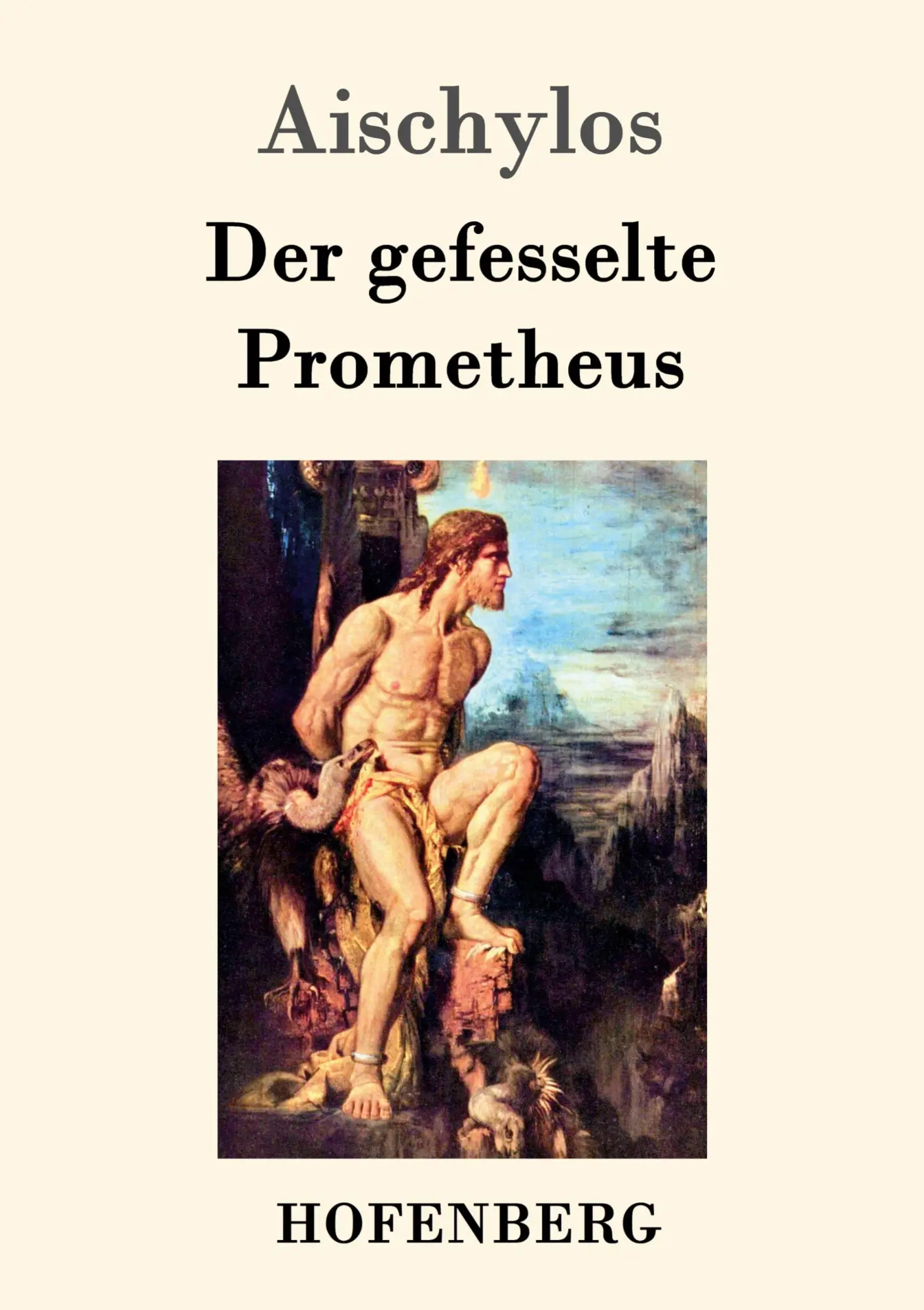 Cover: 9783843069991 | Der gefesselte Prometheus | Aischylos | Taschenbuch | 40 S. | Deutsch