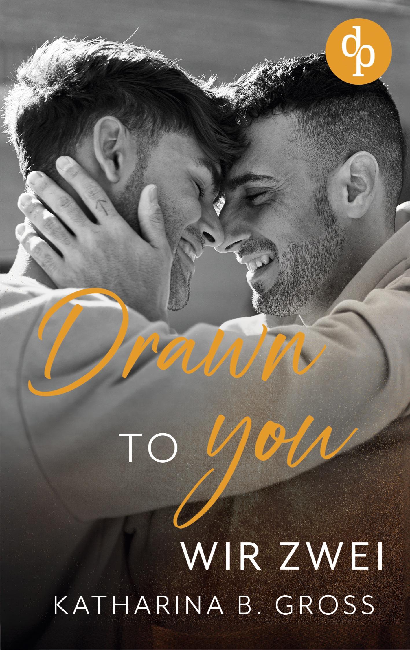 Cover: 9783987789991 | Drawn to you | Wir zwei | Katharina B. Gross | Taschenbuch | 312 S.