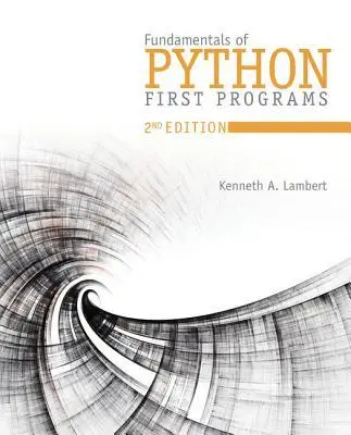 Cover: 9781337560092 | Fundamentals of Python: First Programs | Kenneth A. Lambert | Buch