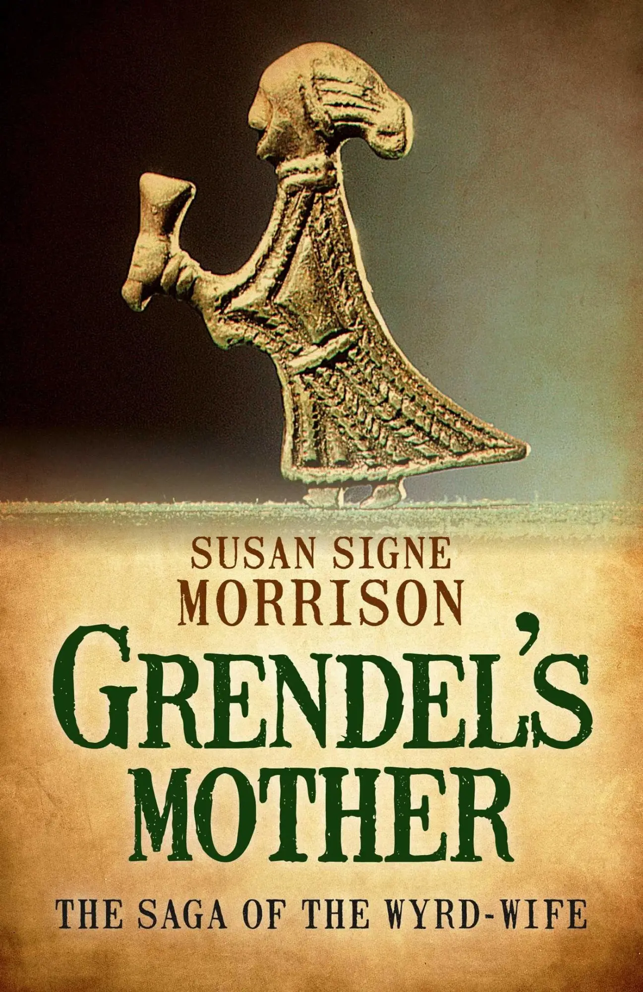 Cover: 9781785350092 | Grendel's Mother | The Saga of the Wyrd-Wife | Susan Signe Morrison