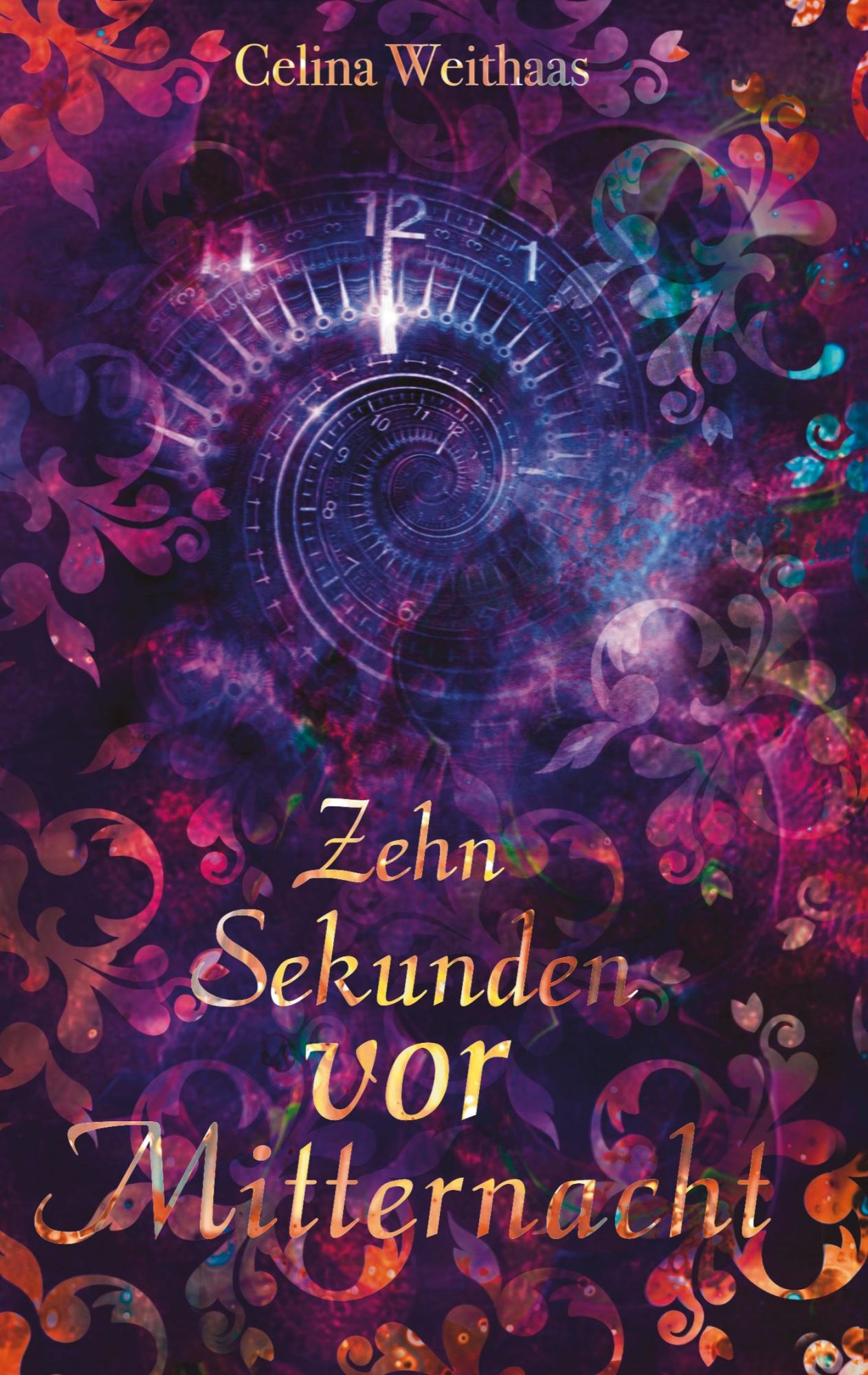 Cover: 9783347400092 | Zehn Sekunden vor Mitternacht | Celina Weithaas | Taschenbuch | 536 S.