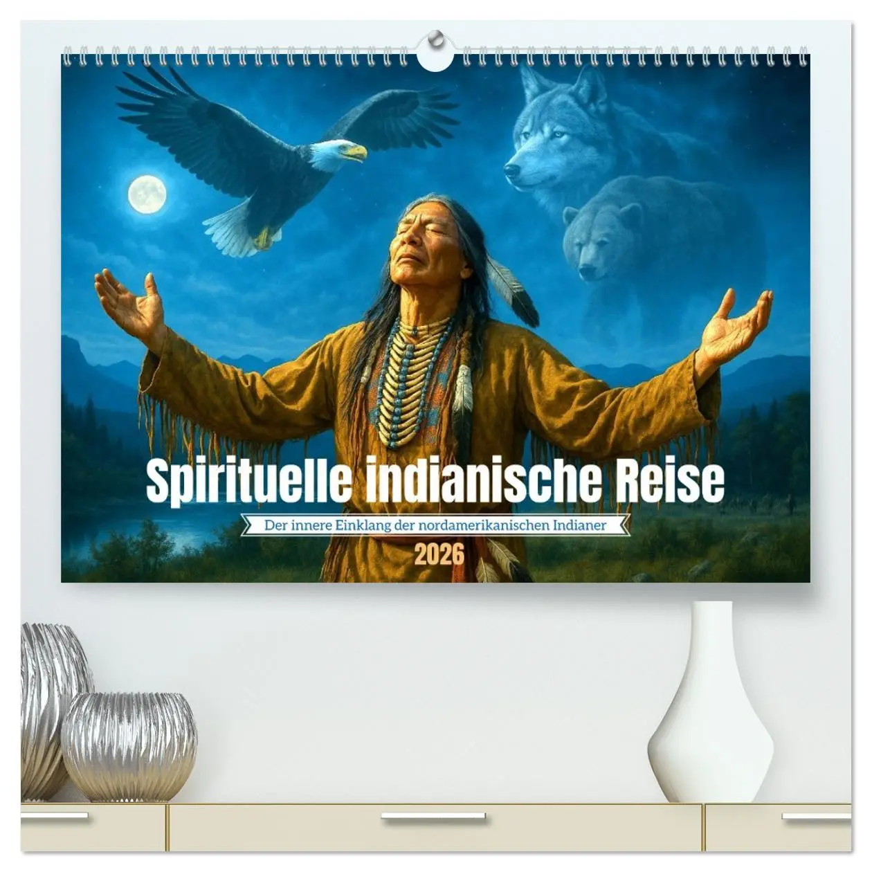 Cover: 9783516620092 | Spirituelle indianische Reise (hochwertiger Premium Wandkalender...