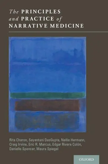 Cover: 9780199360192 | The Principles and Practice of Narrative Medicine | Irvine (u. a.)