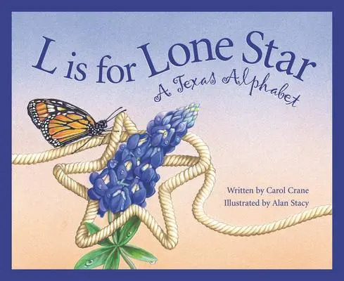 Cover: 9781585360192 | L Is for Lone Star | A Texas Alphabet | Carol Crane | Buch | Englisch