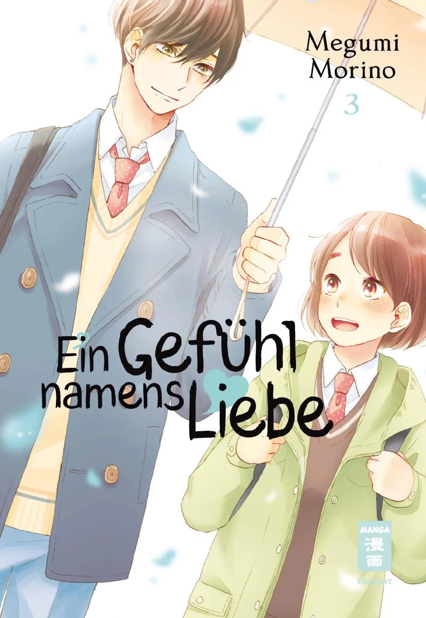 Cover: 9783770430192 | Ein Gefühl namens Liebe 03 | Megumi Morino | Taschenbuch | 176 S.