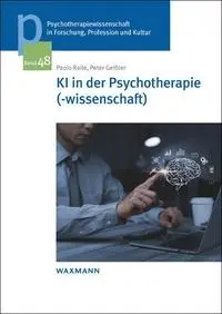 Cover: 9783818800192 | KI in der Psychotherapie(-wissenschaft) | Paolo Raile (u. a.) | Buch
