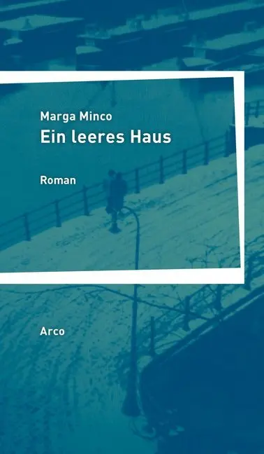 Cover: 9783965870192 | Ein leeres Haus | Roman | Marga Minco | Taschenbuch | Gebunden | 2020