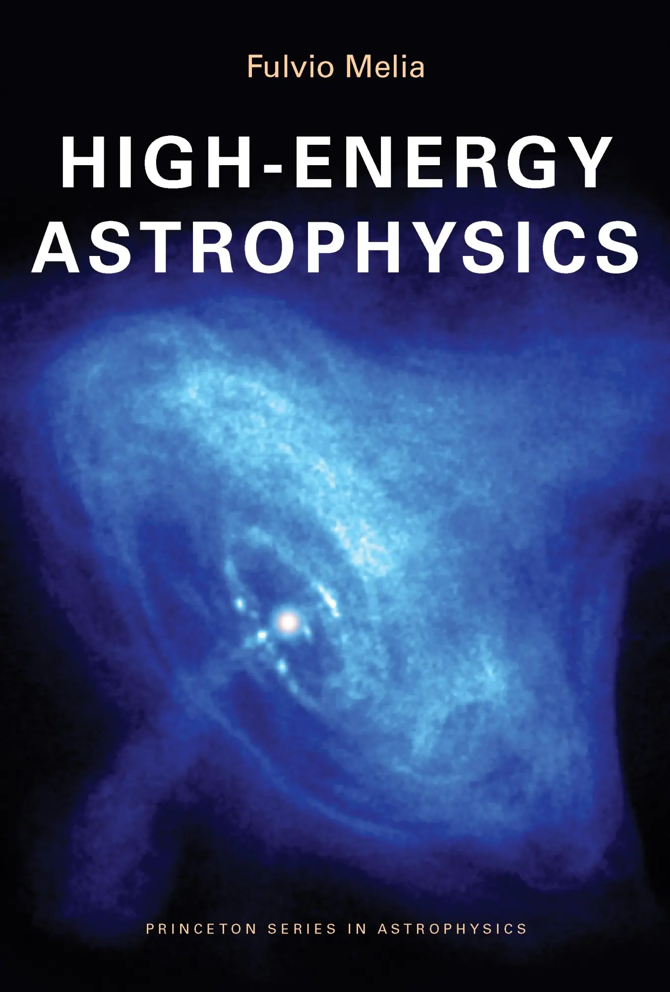 Cover: 9780691140292 | High-Energy Astrophysics | Fulvio Melia | Taschenbuch | Englisch