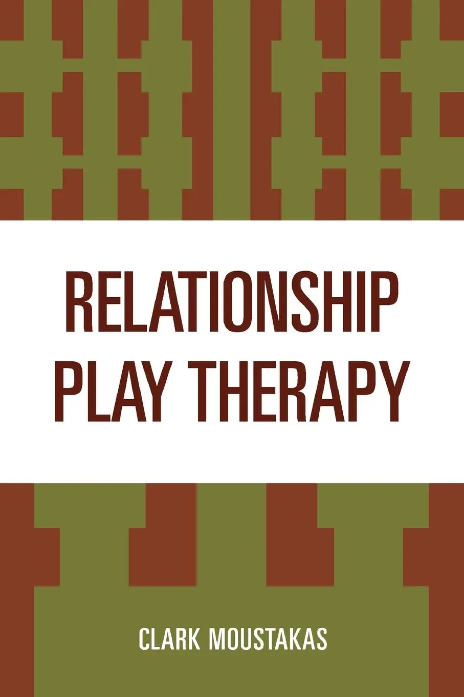 Cover: 9780765700292 | Relationship Play Therapy | Clark Moustakas | Taschenbuch | Englisch
