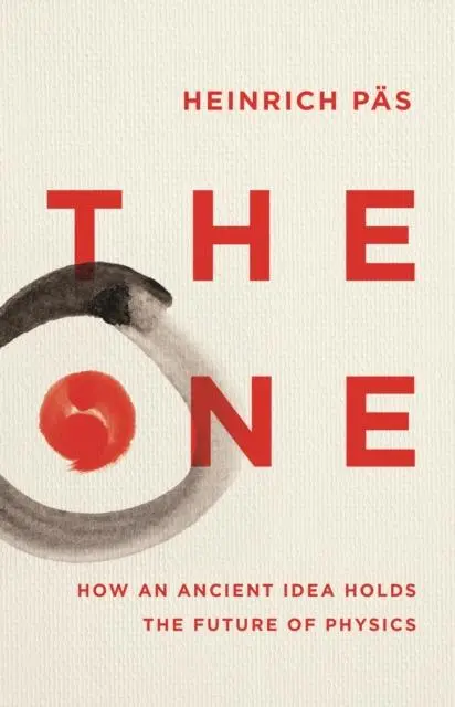 Cover: 9781837730292 | The One | How an Ancient Idea Holds the Future of Physics | Pas | Buch