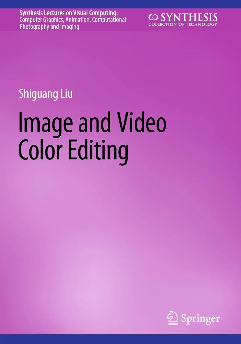 Cover: 9783031260292 | Image and Video Color Editing | Shiguang Liu | Buch | xi | Englisch