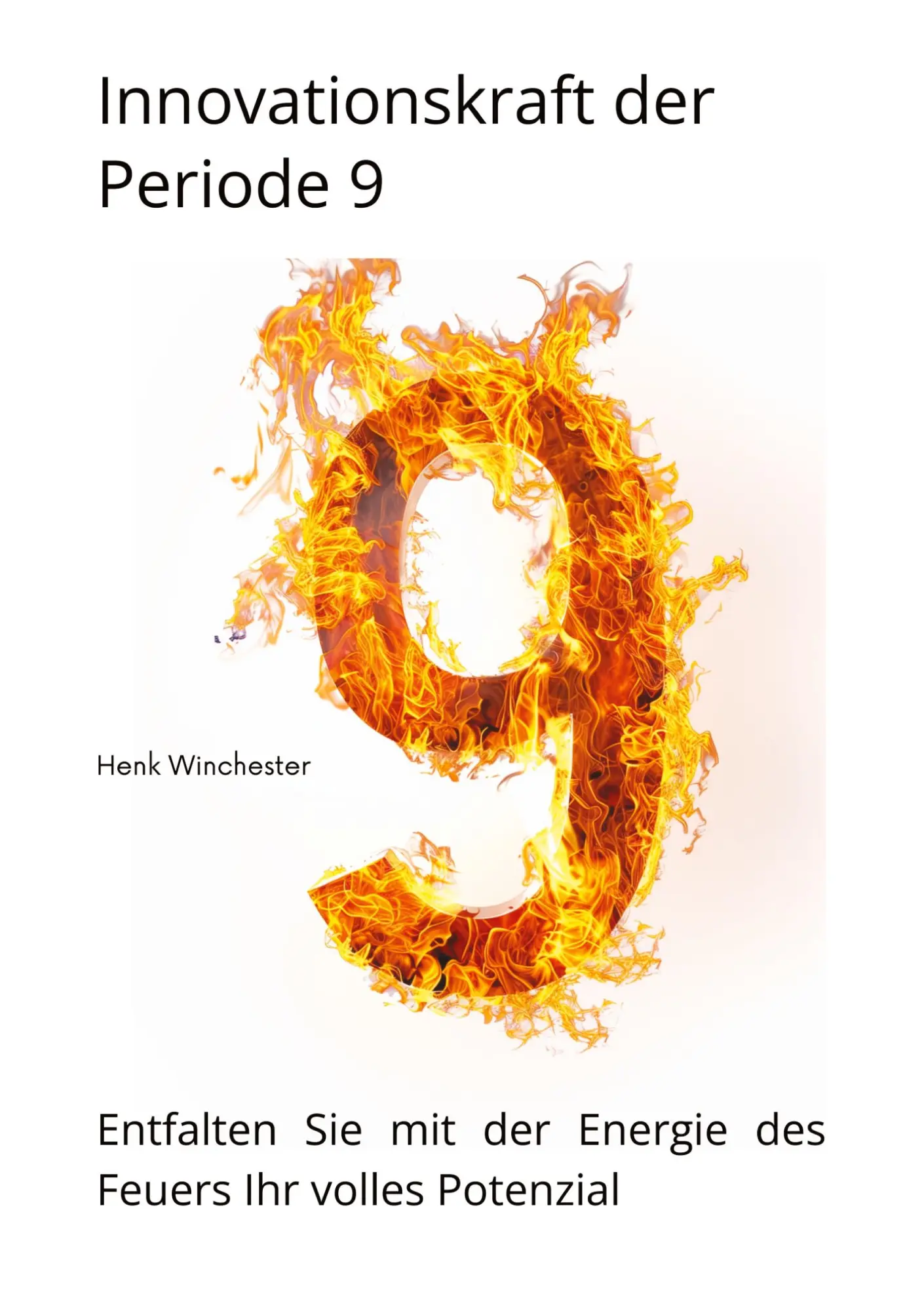 Cover: 9783384250292 | Innovationskraft der Periode 9 | Henk Winchester | Taschenbuch | 2024