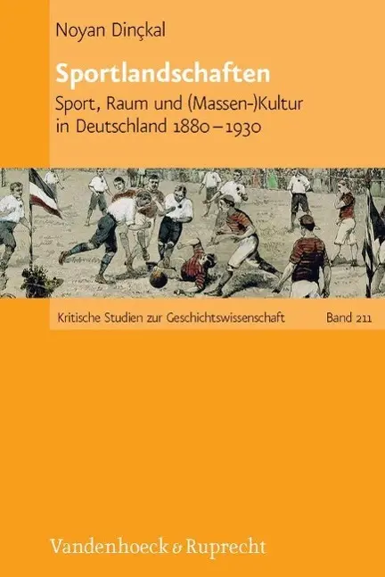 Cover: 9783525370292 | Sportlandschaften | Noyan Dinçkal | Buch | 346 S. | Deutsch | 2013