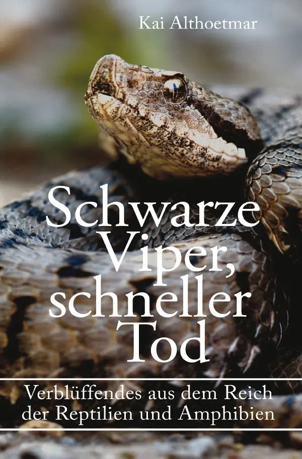 Cover: 9783746760292 | Schwarze Viper, schneller Tod. Verblüffendes aus dem Reich der...