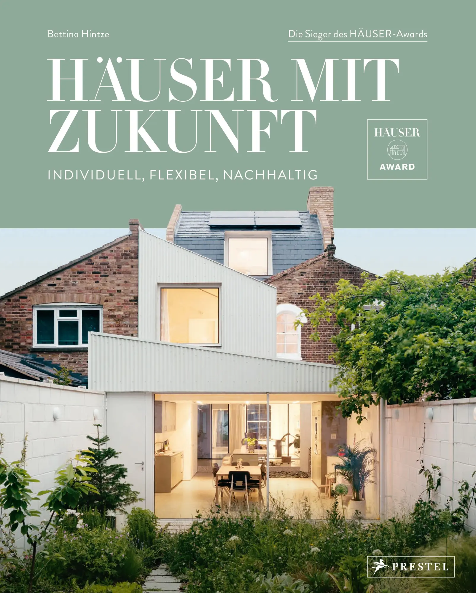 Cover: 9783791380292 | Häuser mit Zukunft | Bettina Hintze | Buch | HÄUSER-Award | 260 S.