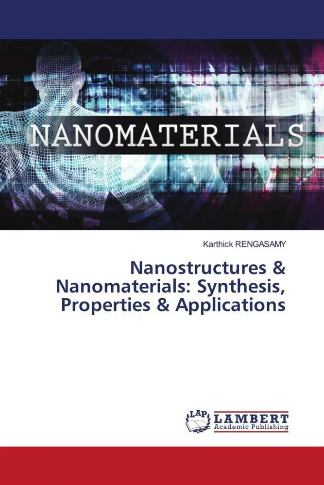 Cover: 9786206740292 | Nanostructures &amp; Nanomaterials: Synthesis, Properties &amp; Applications