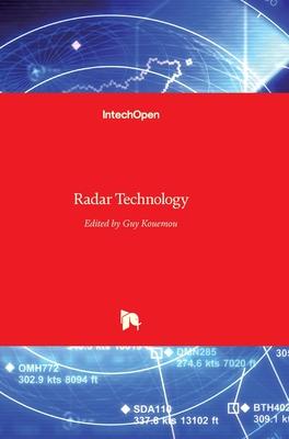 Radar Technology | Guy Kouemou | Buch | HC gerader Rücken kaschiert | 430 S. | Englisch | 2010 | IntechOpen | EAN 9789533070292 - Kouemou, Guy