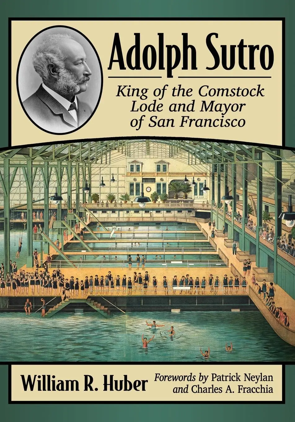 Cover: 9781476680392 | Adolph Sutro | King of the Comstock Lode and Mayor of San Francisco