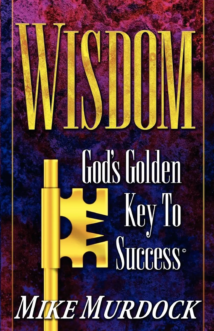 Cover: 9781563940392 | Wisdom- God's Golden Key To Success | Mike Murdock | Taschenbuch