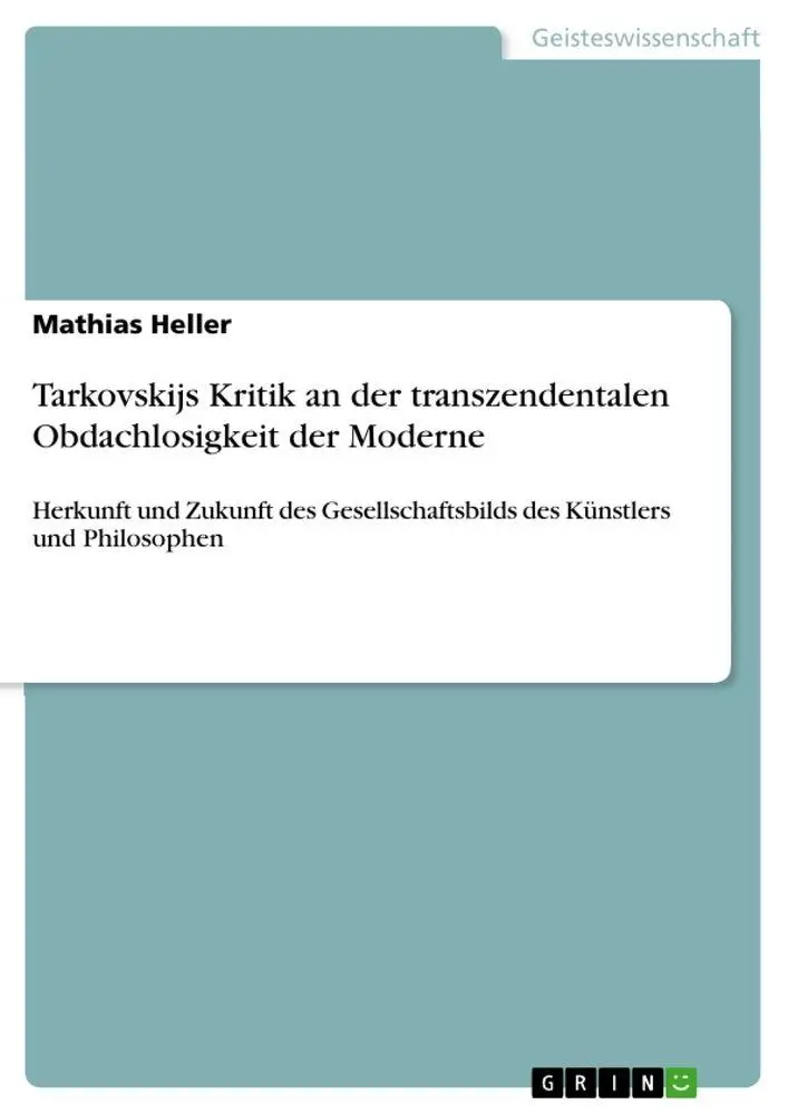 Cover: 9783346620392 | Tarkovskijs Kritik an der transzendentalen Obdachlosigkeit der Moderne