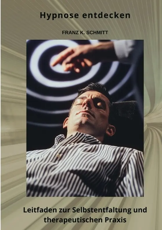 Cover: 9783384480392 | Hypnose entdecken | Frank K. Schmitt | Taschenbuch | 272 S. | Deutsch