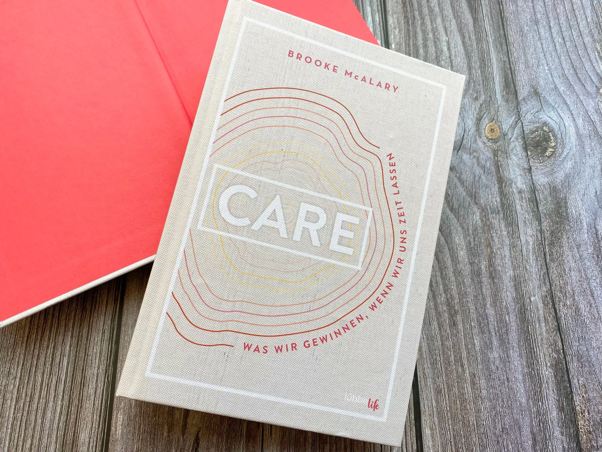 Bild: 9783431070392 | CARE | Was wir gewinnen, wenn wir uns Zeit lassen | Brooke Mcalary