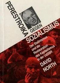 Cover: 9783886340392 | North, D: Perestroika gegen Sozialismus | David North | Taschenbuch