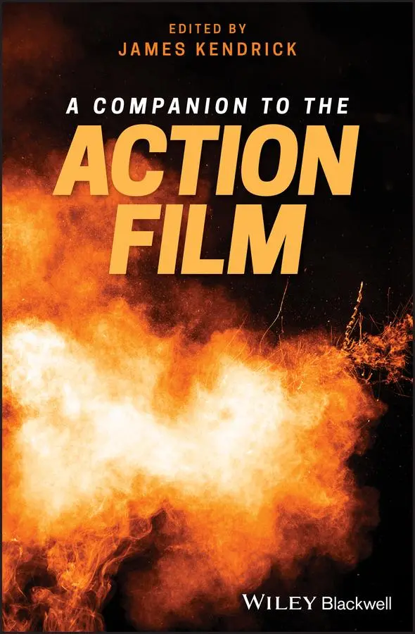 Cover: 9781119100492 | A Companion to the Action Film | James Kendrick | Buch | Gebunden
