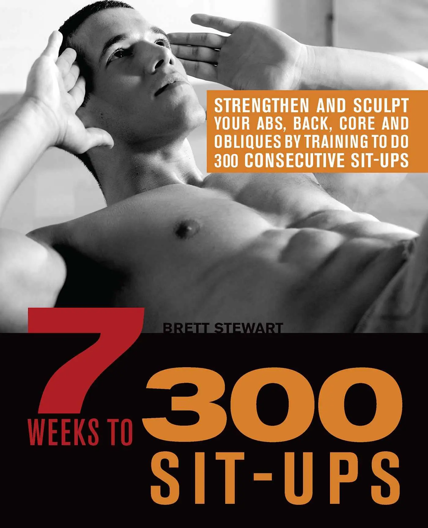Cover: 9781612430492 | 7 Weeks to 300 Sit-Ups | Brett Stewart | Taschenbuch | Englisch | 2012