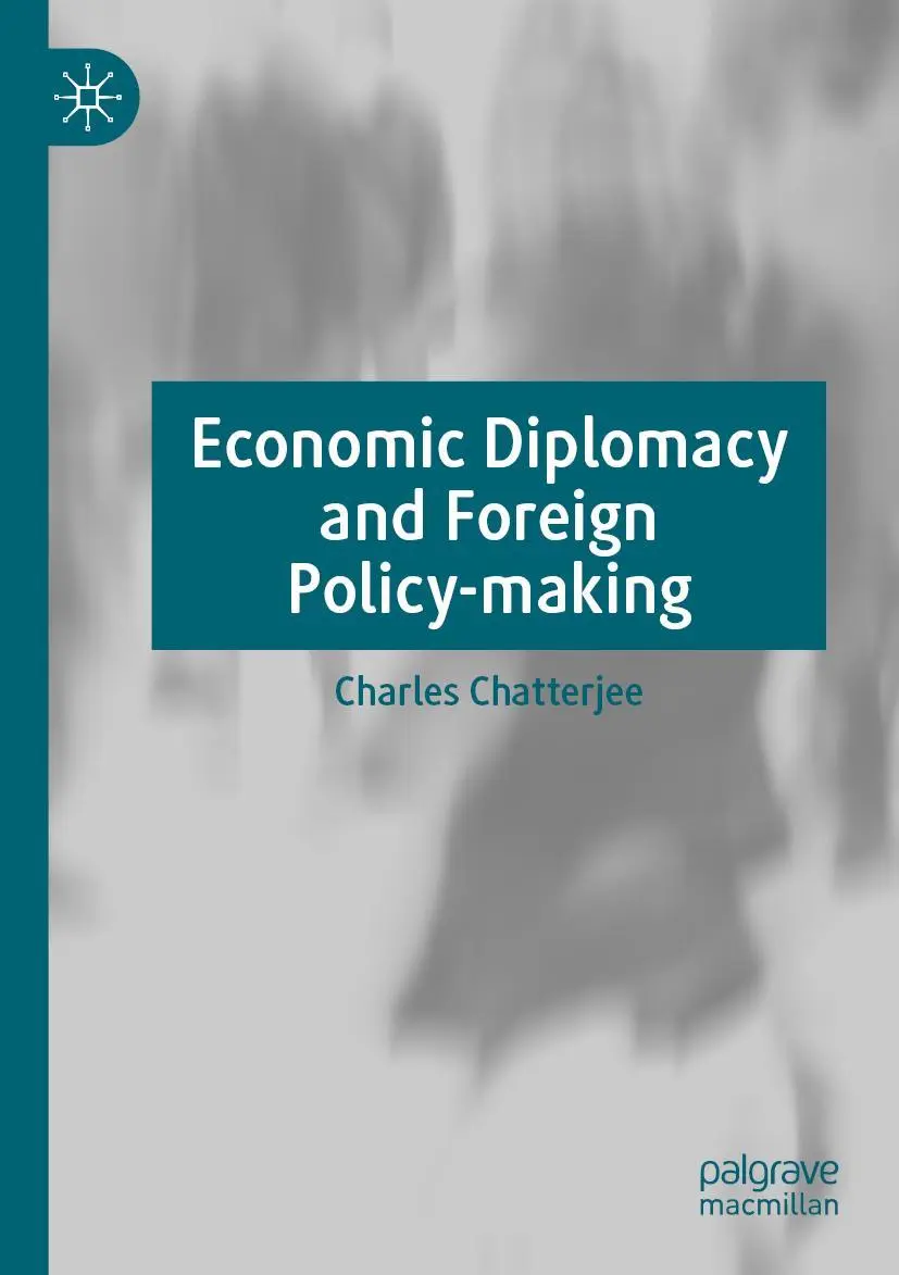 Cover: 9783030490492 | Economic Diplomacy and Foreign Policy-making | Charles Chatterjee | xv