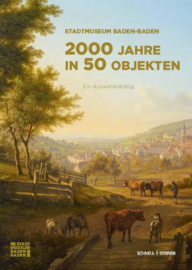 Cover: 9783795490492 | Stadtmuseum Baden-Baden - 2000 Jahre in 50 Objekten | Buch | 160 S.