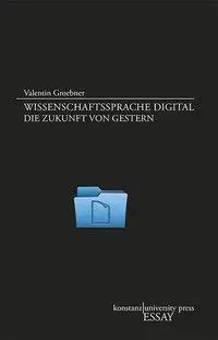 Cover: 9783835390492 | Wissenschaftssprache digital | Valentin Groebner | Buch | 176 S.