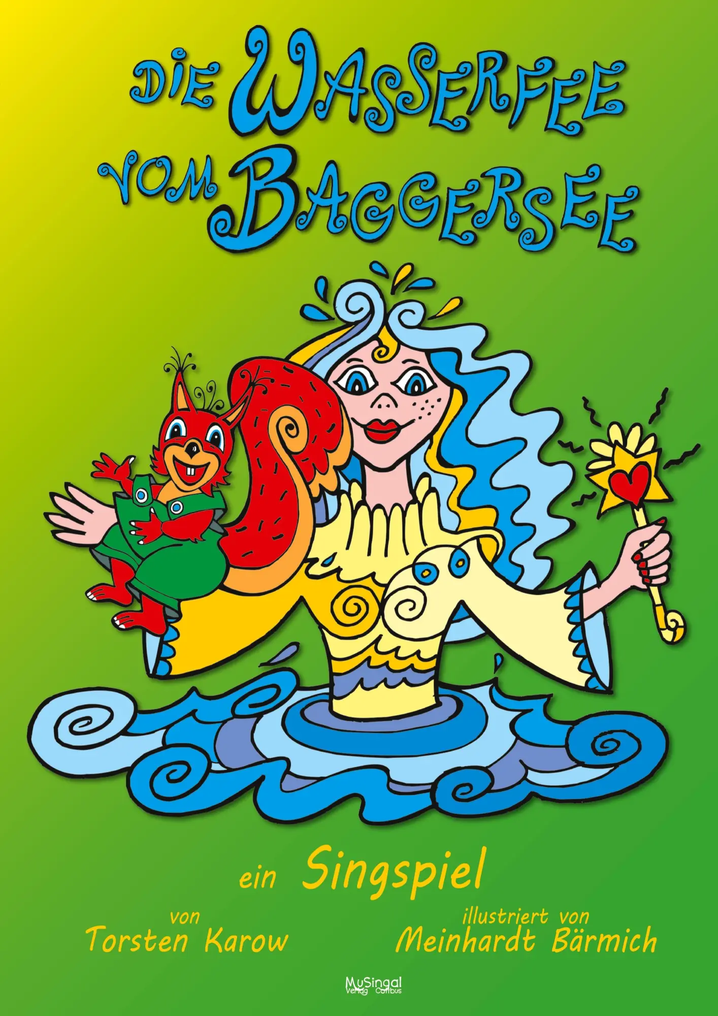 Cover: 9783948870492 | Die Wasserfee vom Baggersee | ein Singspiel | Torsten Karow | Buch