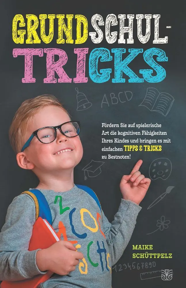 Cover: 9783986010492 | Grundschultricks | Maike Schüttpelz | Buch | Deutsch | Sinaveria
