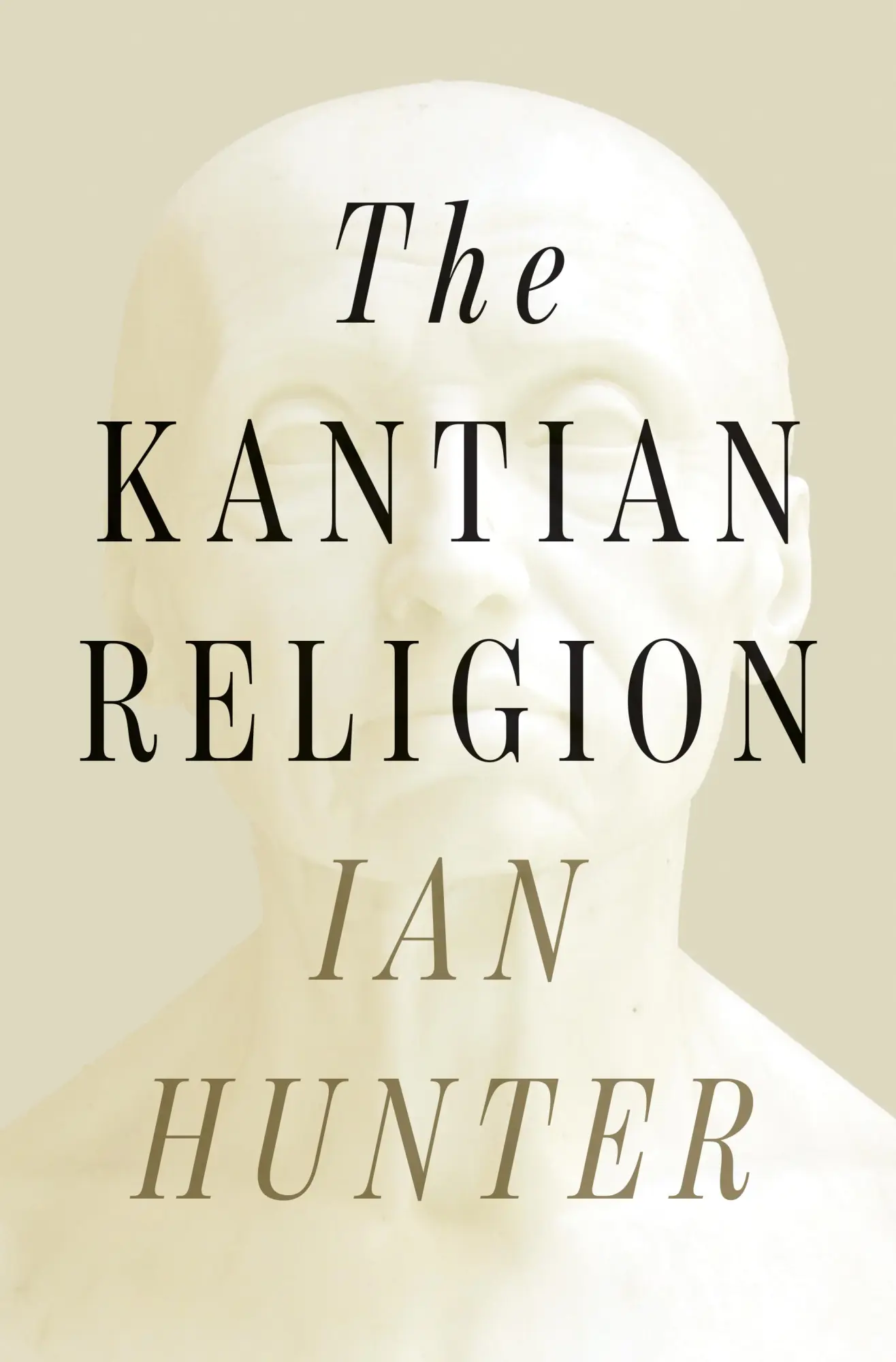 Cover: 9780691280592 | The Kantian Religion | Ian Hunter | Buch | Einband - fest (Hardcover)