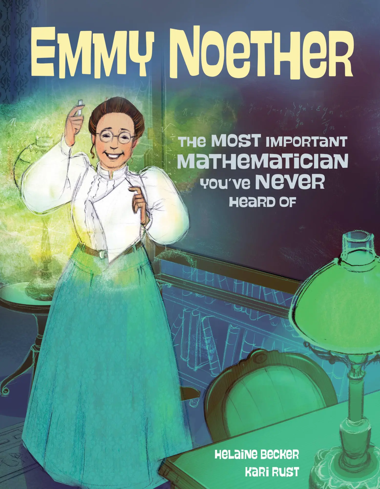 Cover: 9781525300592 | Emmy Noether | The Most Important Mathematician You've Never Heard of