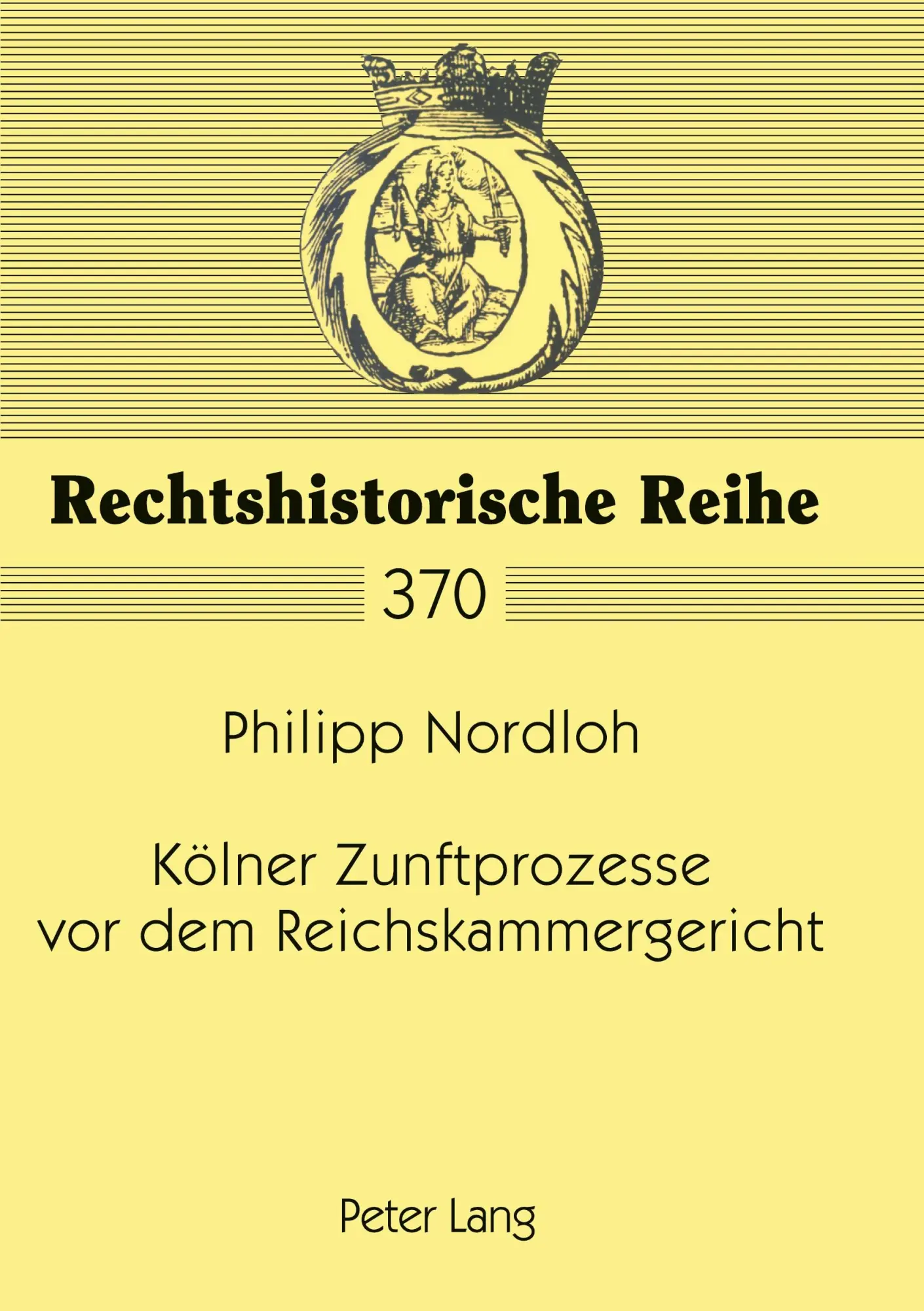 Kölner Zunftprozesse vor dem Reichskammergericht - Philipp Nordloh Kartoniert (TB)