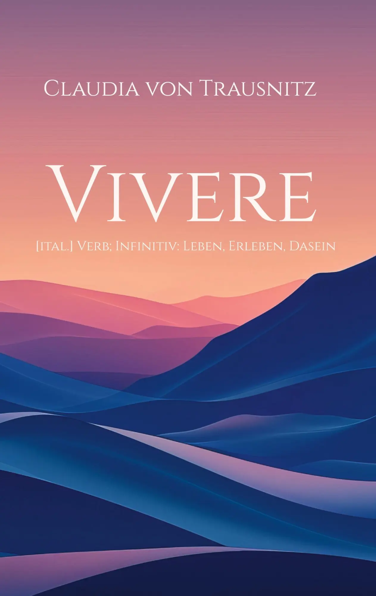Cover: 9783695700592 | Vivere | [ital.] Verb; Infinitiv: leben, erleben, Dasein. | Trausnitz