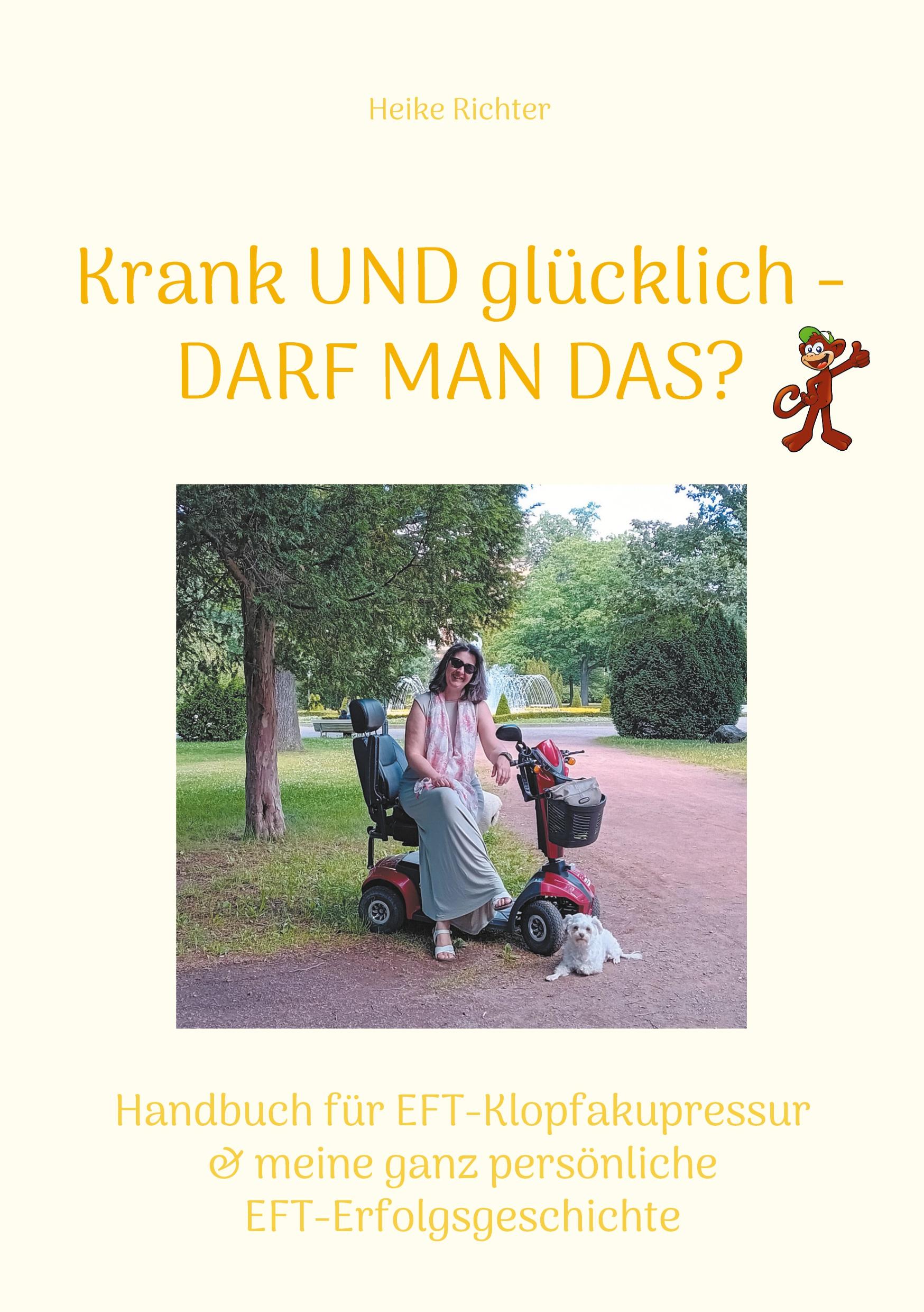 Cover: 9783759770592 | Krank und glücklich - Darf man das? | Heike Richter | Taschenbuch