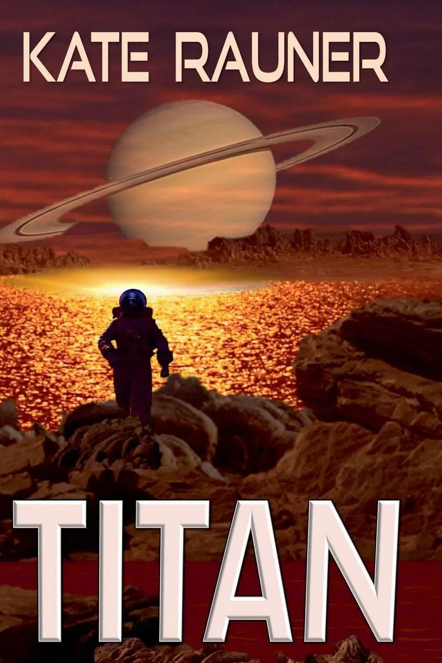 Cover: 9798230710592 | Titan | Kate Rauner | Taschenbuch | Colonizing Saturn's Moon | 2018