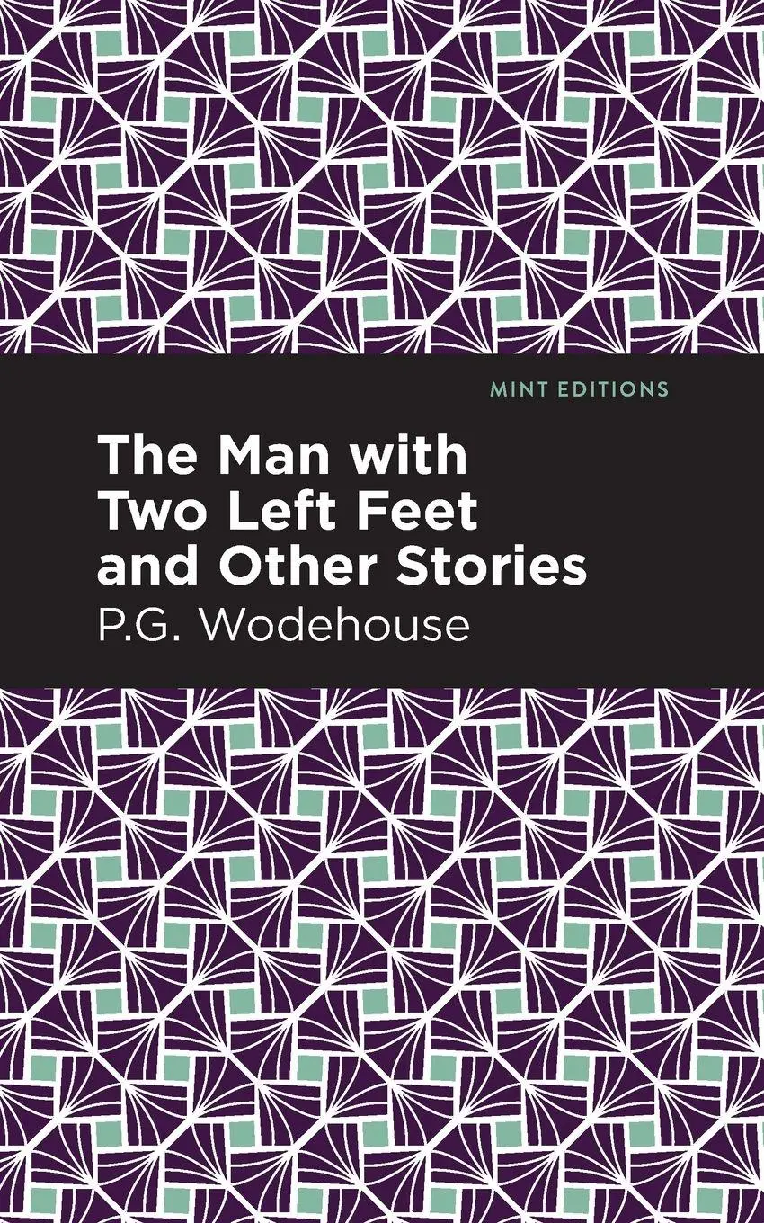 Cover: 9781513270692 | The Man with Two Left Feet and Other Stories | P. G. Wodehouse | Buch