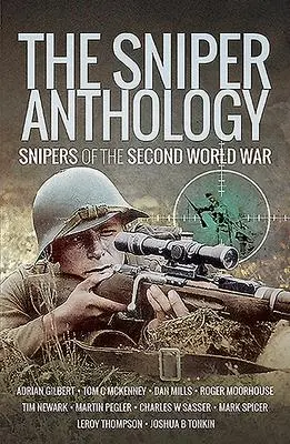 Cover: 9781526760692 | The Sniper Anthology | Snipers of the Second World War | Various