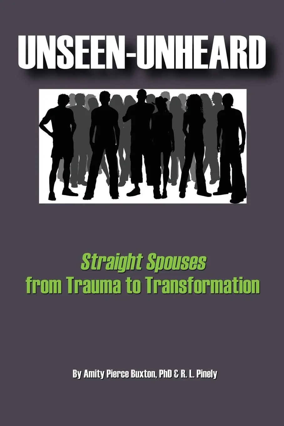 Cover: 9781771430692 | Unseen-Unheard | Straight Spouses from Trauma to Transformation | Buch