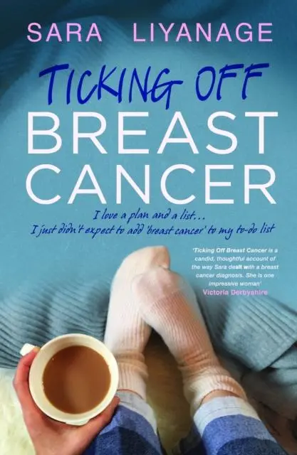 Cover: 9781999300692 | Ticking Off Breast Cancer | Sara Liyanage | Taschenbuch | Englisch Cover: 9781999300692 | Ticking Off Breast Cancer | Sara Liyanage | Taschenbuch | Englisch