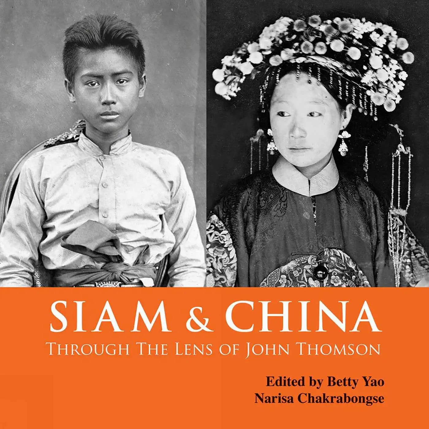 Cover: 9786164510692 | Siam &amp; China Through the Lens of John Thomson | Betty Yao (u. a.)